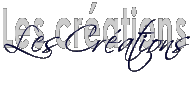 Les créations